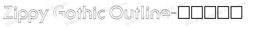 Zippy Gothic Outline字体转换